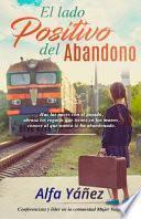 El Lado Positivo Del Abandono