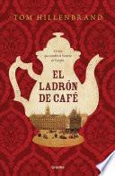 El Ladrón de Café / The Coffee Thief
