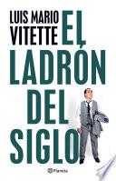 El ladrón del siglo