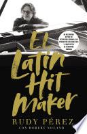 El Latin Hit Maker