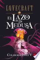 Libro El lazo de Medusa