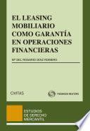 El Leasing Mobiliario como garantía en operaciones financieras