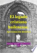 El legado cristiano bailenense. Aproximación histórica
