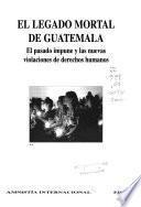 El legado mortal de Guatemala