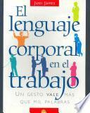 El lenguaje corporal en el trabajo