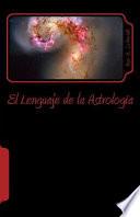 El Lenguaje de La Astrologia