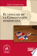 El lenguaje de la Constitución Dominicana