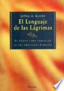 El lenguaje de las lágrimas