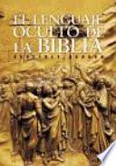 El lenguaje oculto de la Biblia