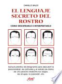El lenguaje secreto del rostro
