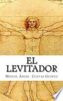 El levitador / The Levitator