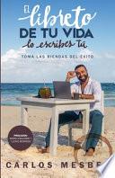 El libreto de tu vida lo escribes tú