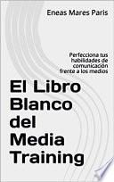 El Libro Blanco del Mediatraining