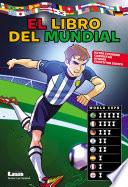 El libro del mundial, datos curiosos, camisetas y apodos de todos los equipos