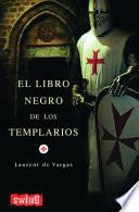 El Libro Negro de Los Templarios