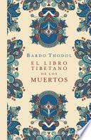 El Libro Tibetano de Los Muertos