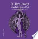 El Libro Violeta, Mas Alla del Rosa Y El Azul