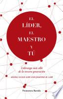 El líder, el maestro y tú