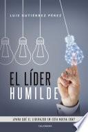 EL LÍDER HUMILDE