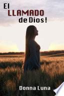 EL LLAMADO DE DIOS!