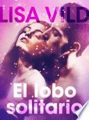 El lobo solitario - Relato erótico