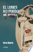 El lunes no puedo, me muero