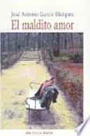 El maldito amor