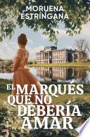 El marqués que no debería amar
