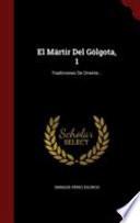 El Martir del Golgota, 1