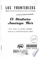 El matrero Amarga Flor