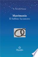 El Matrimonio El Sublime Sacramento