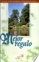 El Mejor regalo 13a. reim.