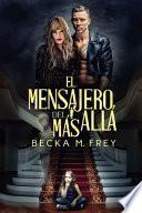 El Mensajero Del Más Allá
