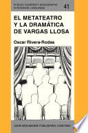 El metateatro y la dramática de Vargas Llosa