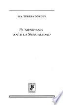 El mexicano ante la sexualidad