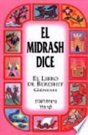 El Midrash Dice Bereshit