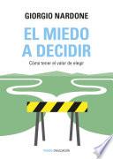 El miedo a decidir