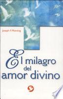 El Milagro Del Amor Divino