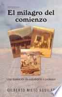 El milagro del comienzo