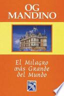 El Milagro Mas Grande Del Mundo