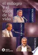 El milagro y el valor de la vida