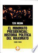 El minimato presidencial