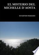 EL Misterio del Michelle D`Aosta