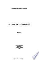 El molino quemado