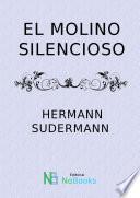 El molino silencioso