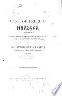 El monitor rebelde Huascar i sus incidentes juzgados conforme a la autoridad de la ciencia, de la lei i de la jurisprudencia internacional