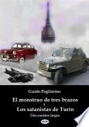 El monstruo de tres brazos y los satanistas de turín
