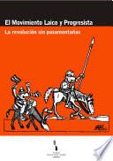 El Movimiento Laico y Progresista: la revolución sin pasamontañas : formación de dirigentes