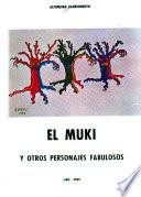 El Muki y otros personajes fabulosos