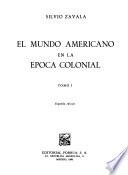 El mundo americano en la época colonial